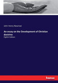An essay on the Development of Christian doctrine - Eighth Edition