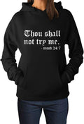Thou Shall Not Try Me Hoodie | Funny Women's Sweatshirt
