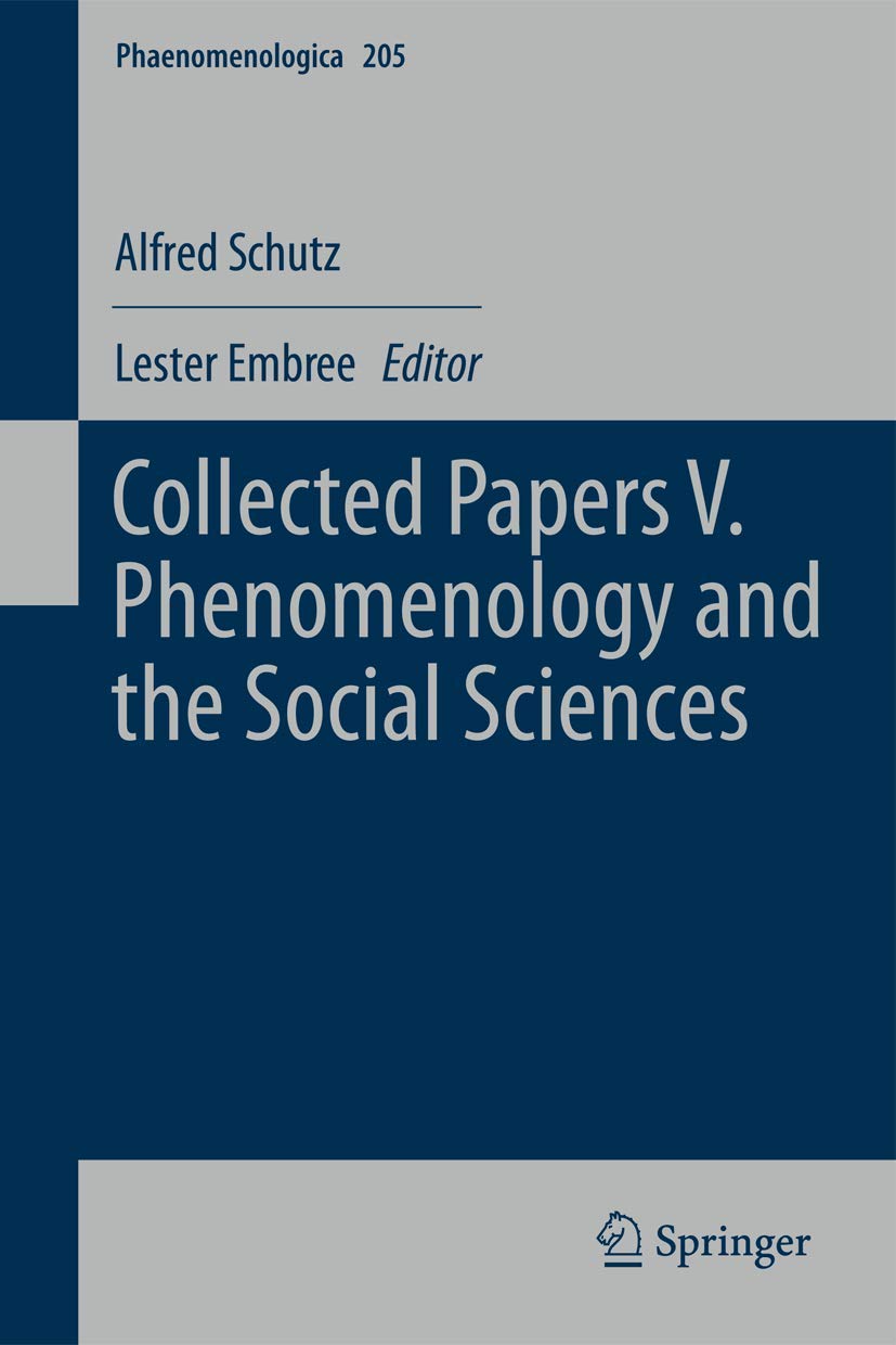 Collected Papers V: Phenomenology and the Social Sciences Review