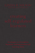 Creating Self-Regulated Learners - Practical Classroom Strategies