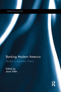 Banking Modern America: Studies in regulatory history - concise