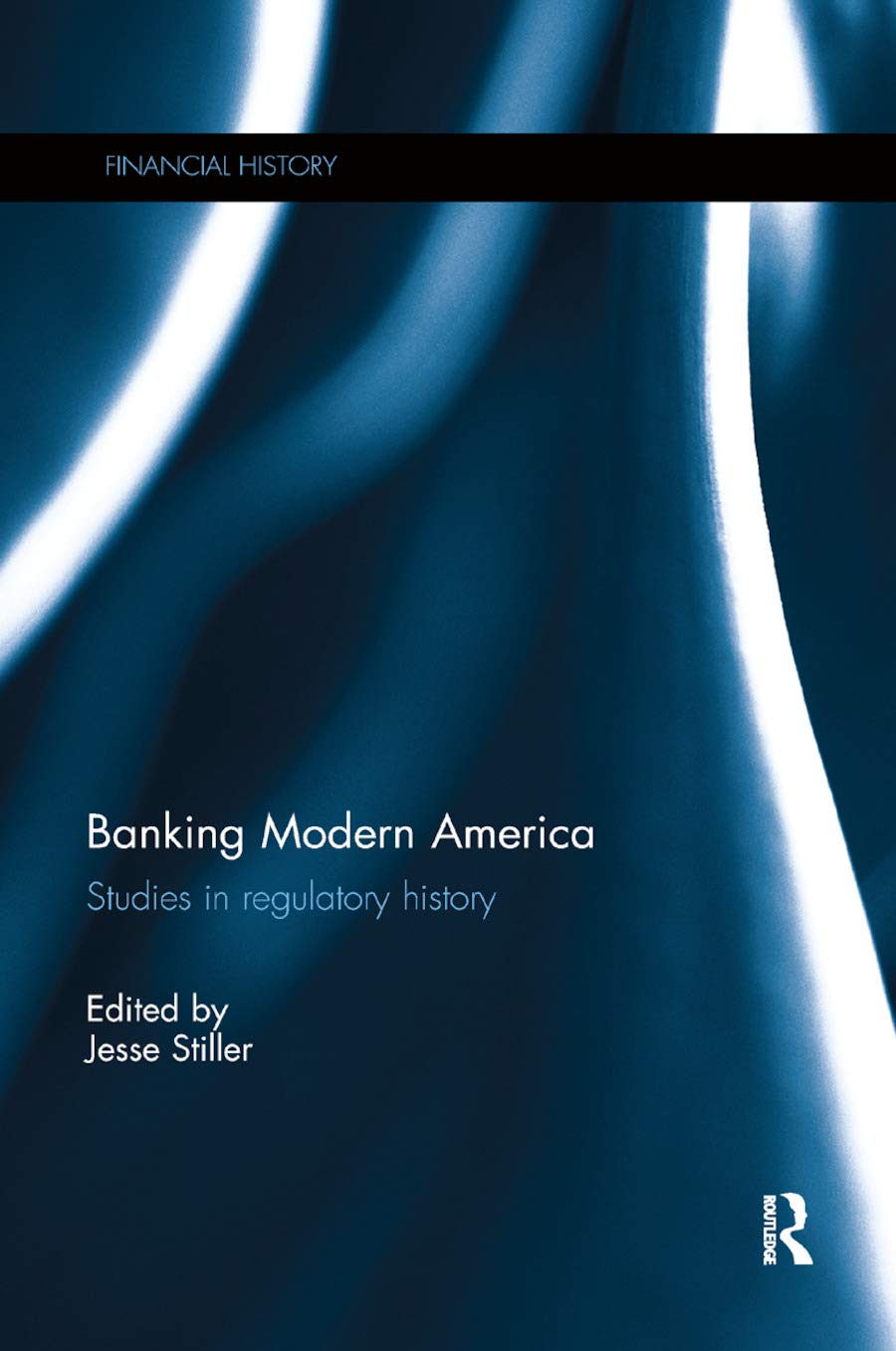 Banking Modern America: A Deep Dive into Regulatory History