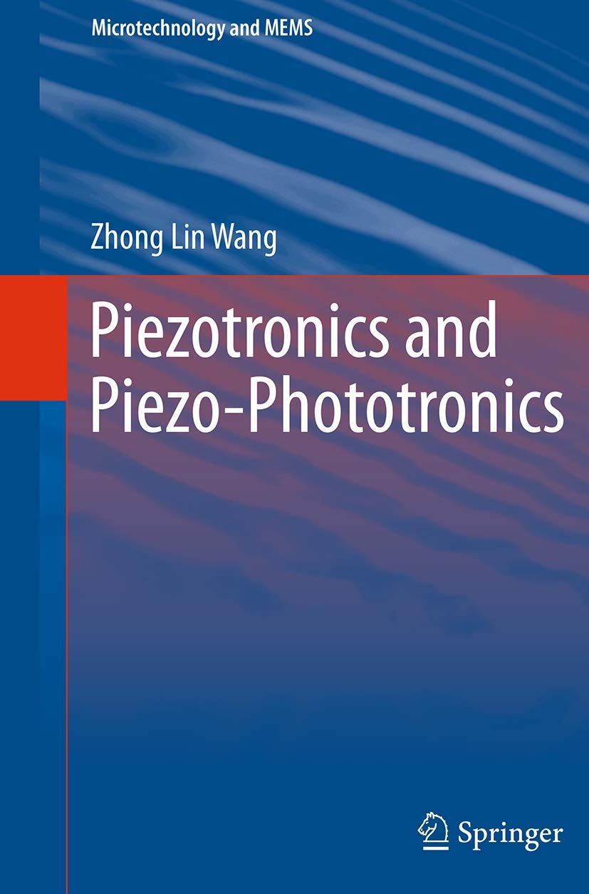 Piezotronics and Piezo-Phototronics: Microtechnology Insights