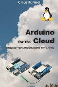 Arduino for the Cloud: Arduino Yun and Dragino Yun Shield - Cloud Link