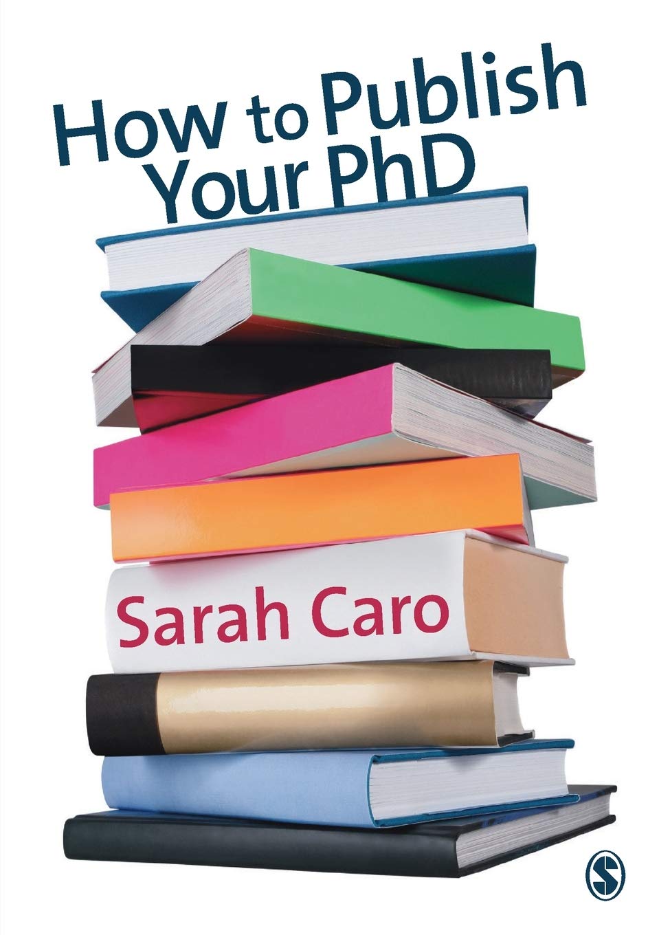 How to Publish Your PhD: A Comprehensive Guide for Scholars
