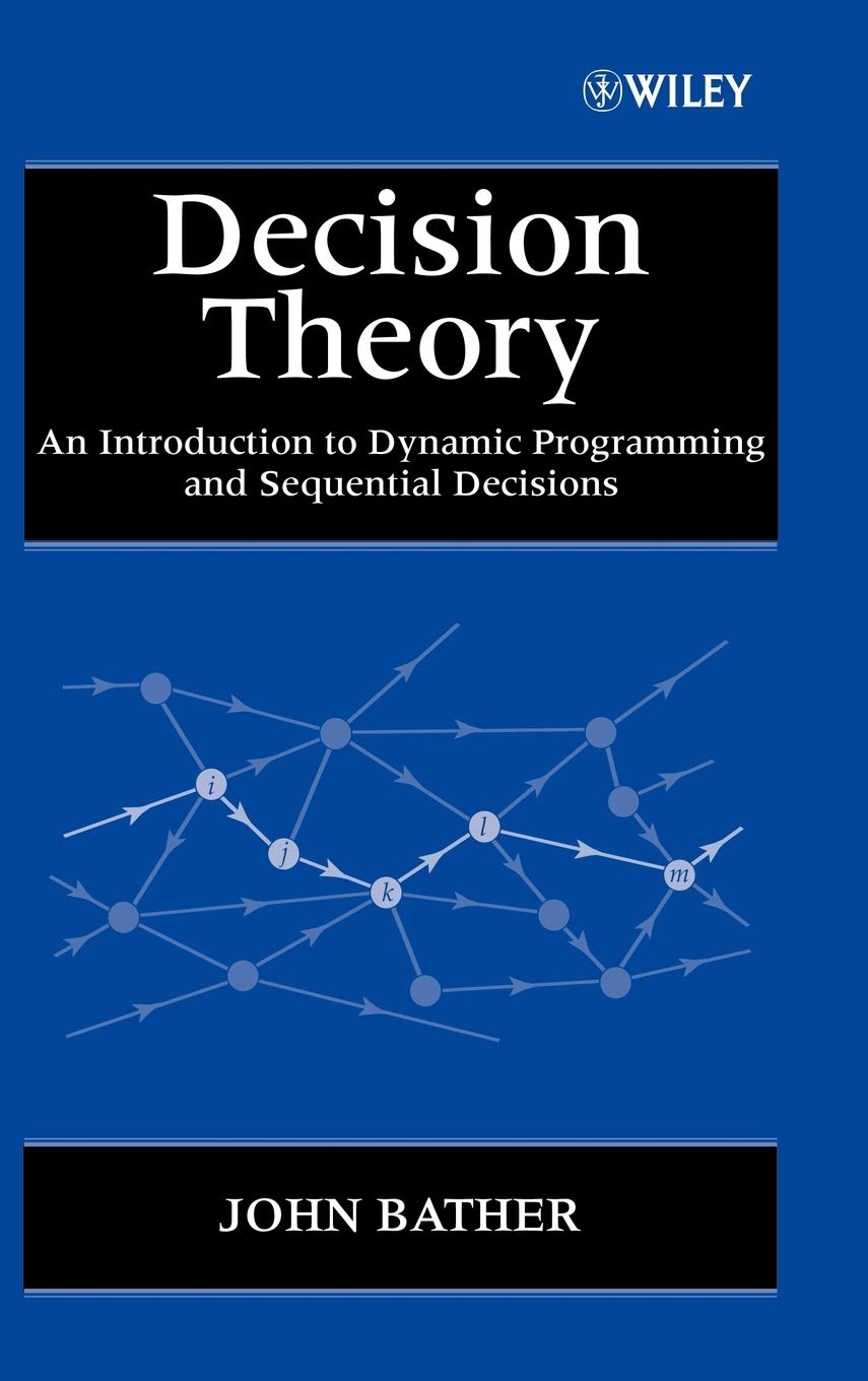 Decision Theory: An Introduction to Dynamic Programming Concepts