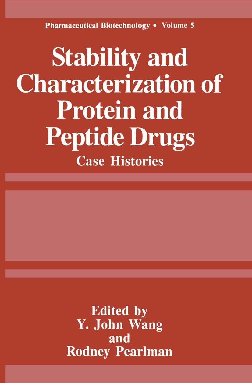 Stability and Characterization of Protein and Peptide Drugs Insights