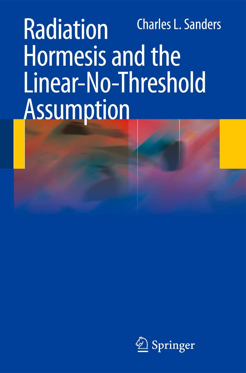 Radiation Hormesis and the Linear-No-Threshold Assumption Explained