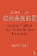 Architects of Change: Designing Strategies for a Turbulent Business