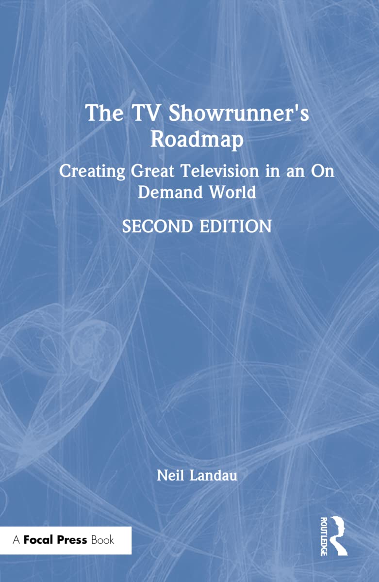 The TV Showrunner's Roadmap: A Comprehensive Guide for Writers