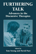 Furthering Talk: Advances in the Discursive Therapies - of clinical