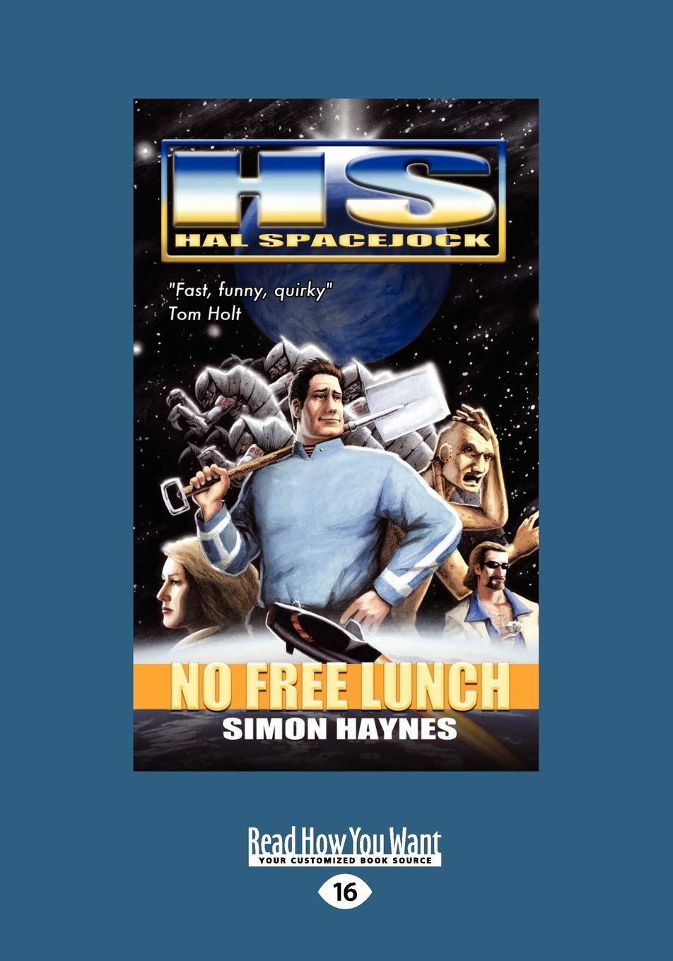 Hal Spacejock: No Free Lunch - A Hilarious Sci-Fi Adventure