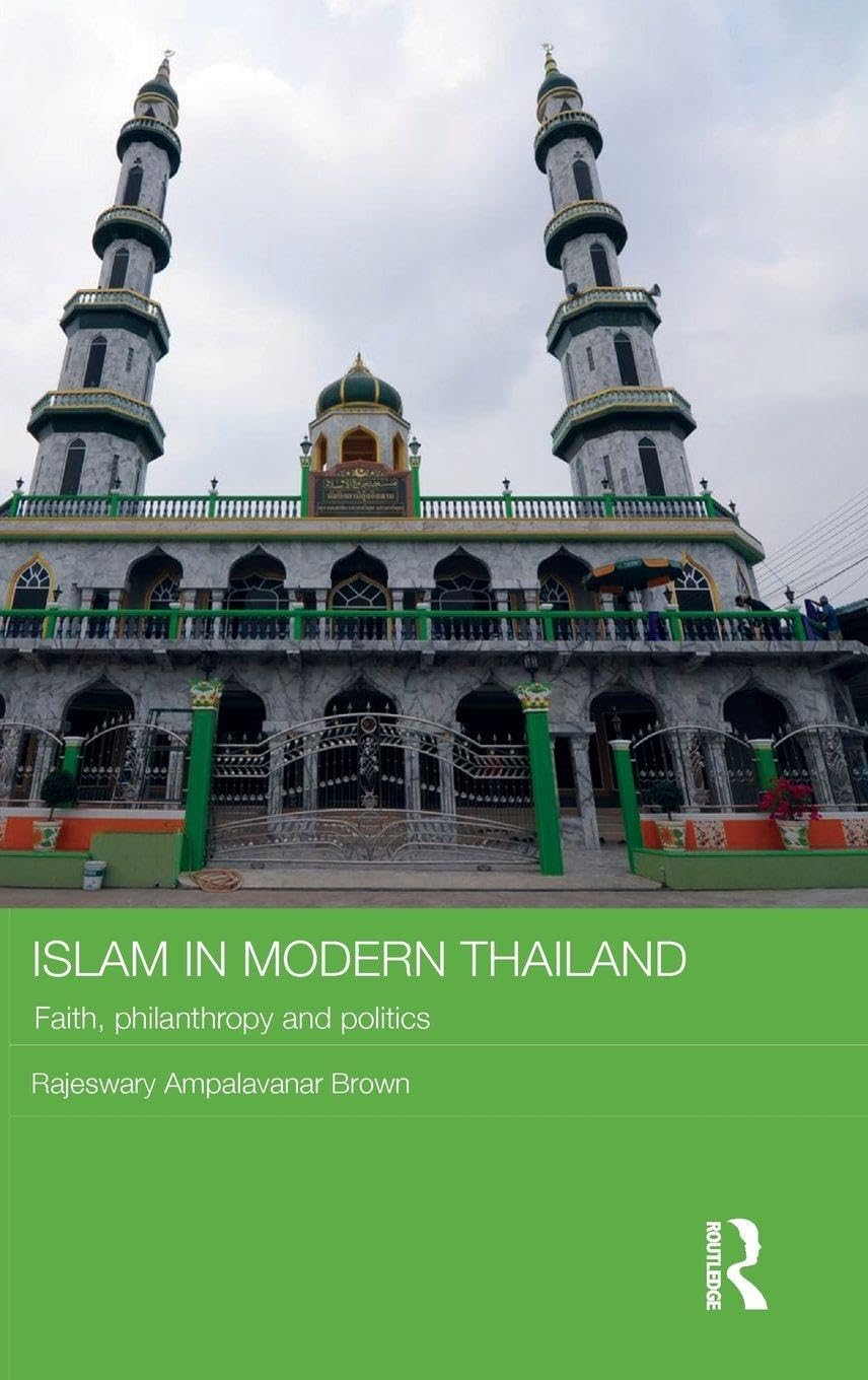 Islam in Modern Thailand: A Comprehensive Analysis of Culture