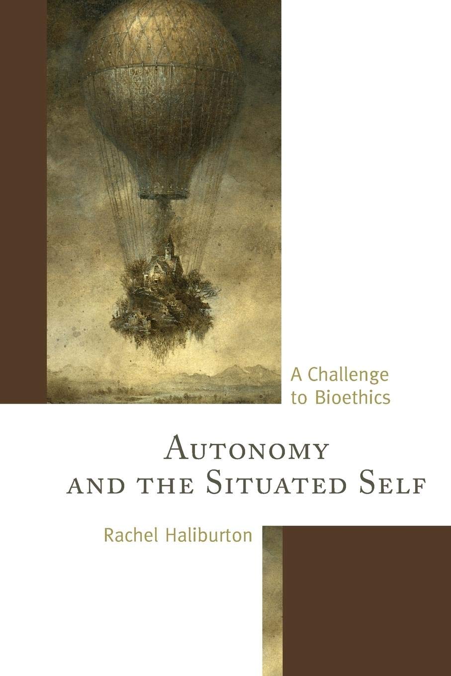 Autonomy and the Situated Self: A Challenge to Bioethics Review