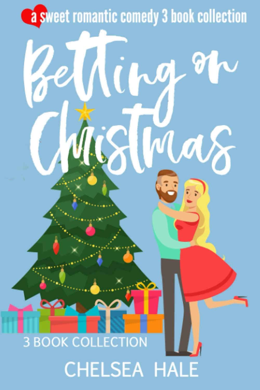 Betting on Christmas: Sweet Romantic Comedy 3-Book Collection