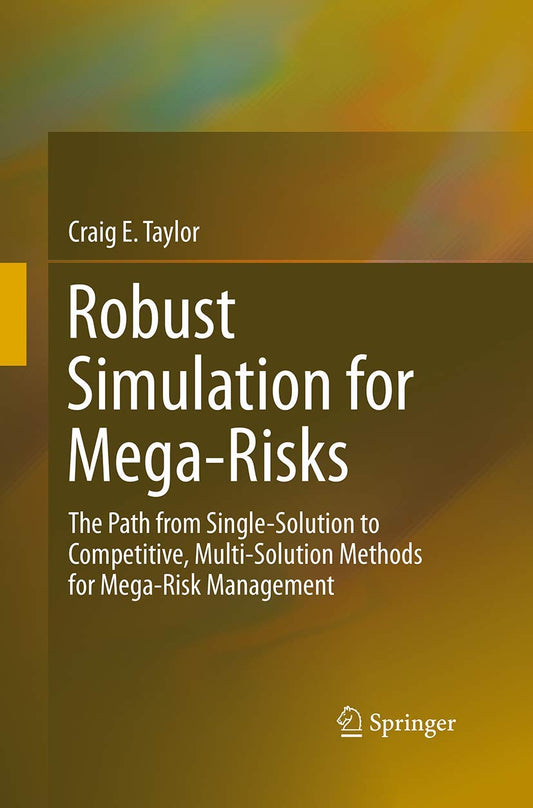 Robust Simulation for Mega-Risks: Multi-Solution Methods Guide