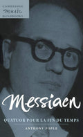 Messiaen: Quatuor pour la fin du temps - In-depth Handbook