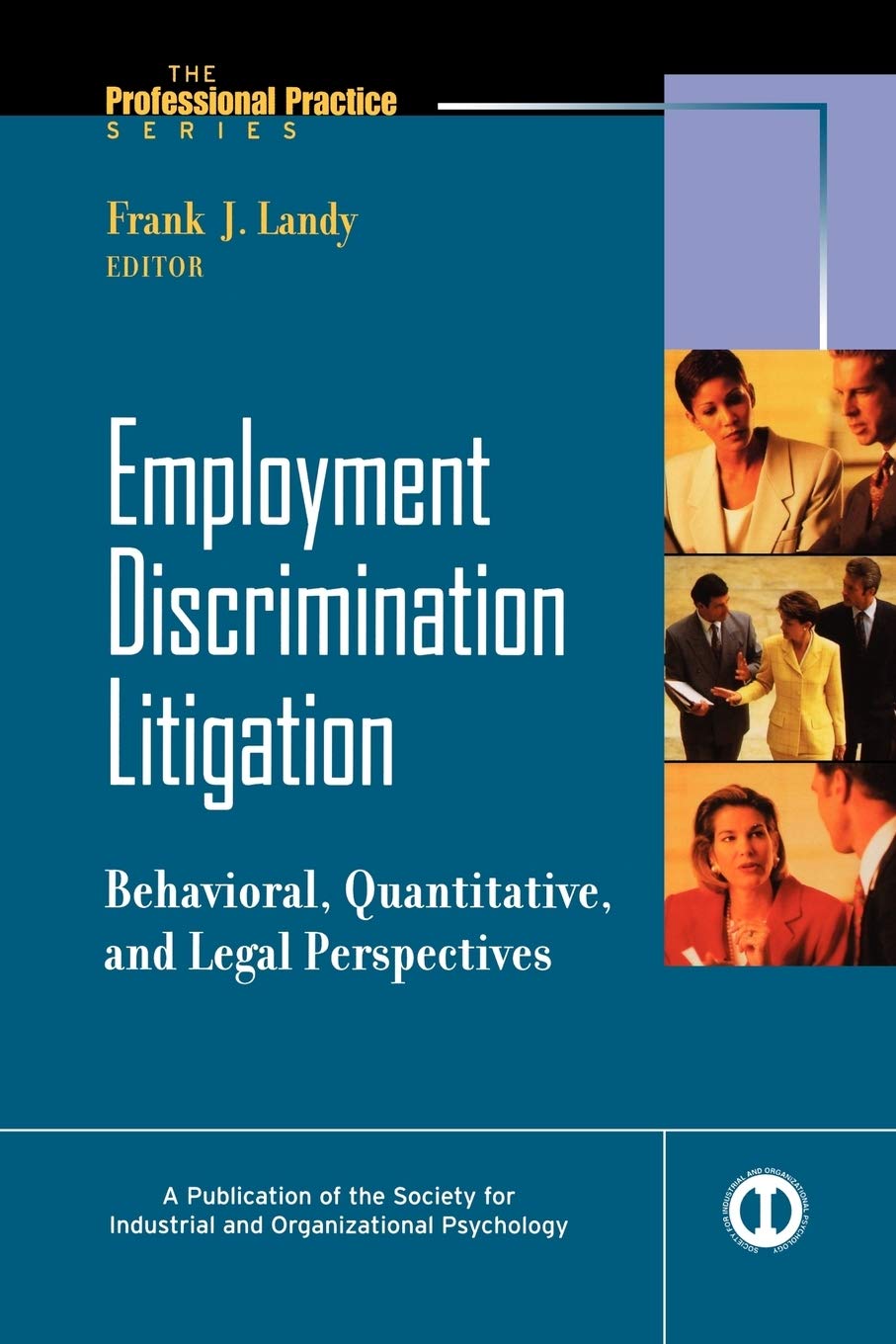 Employment Discrimination Litigation: Legal and Behavioral Aspects