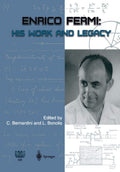 Enrico Fermi: His Work and Legacy - Scholarly and Analysis