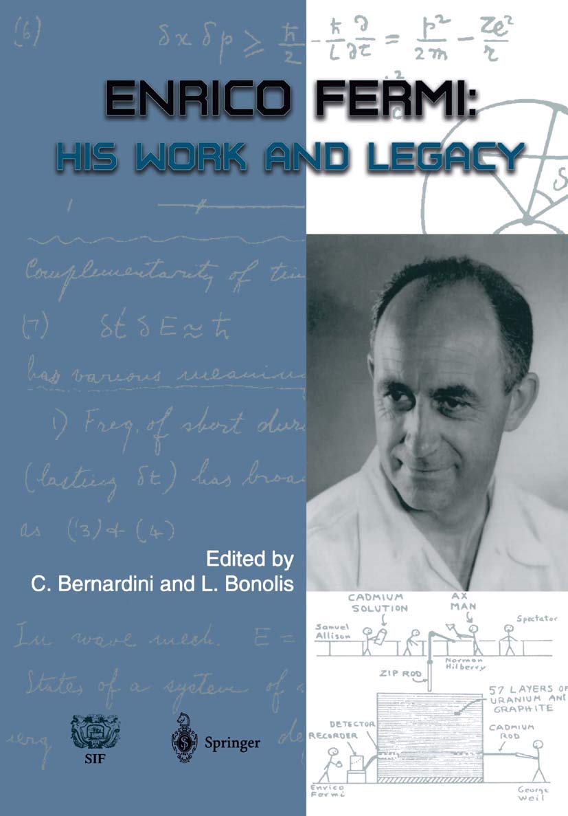 Enrico Fermi: His Work and Legacy - A Comprehensive Exploration