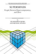 Superminds: People Harness Hypercomputation - A Deep