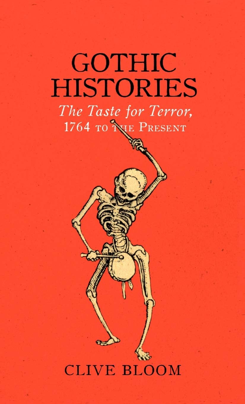 Gothic Histories: The Taste for Terror, 1764 to the Present Review