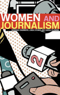 Women and Journalism - of Roles, History and Challenges