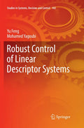 Robust Control of Linear Descriptor Systems - Practical Control Theory