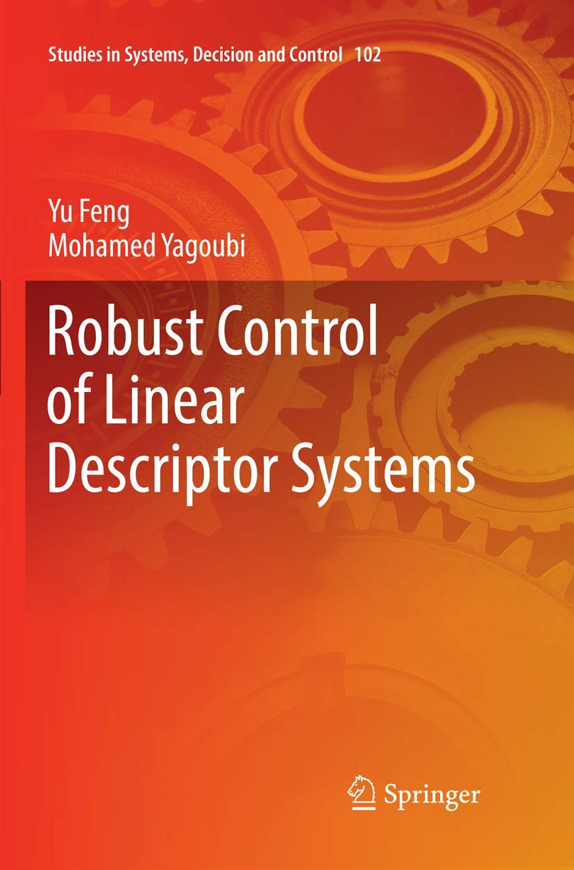 Robust Control of Linear Descriptor Systems for Advanced Control