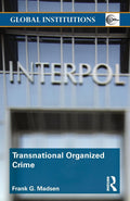Transnational Organized Crime Insights from Global Institutions