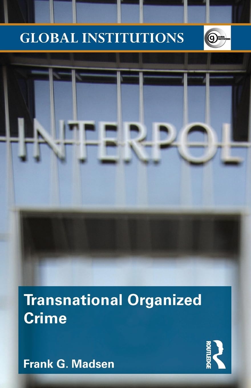 Transnational Organized Crime Insights from Global Institutions