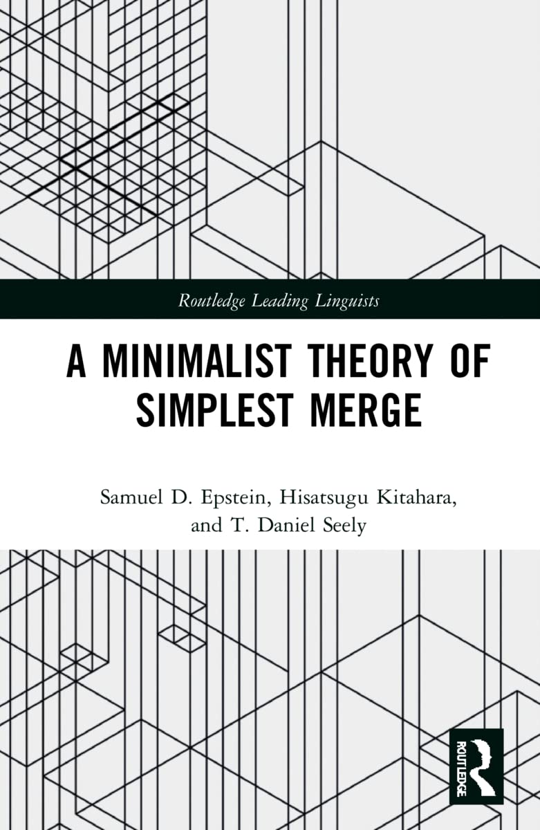 A Minimalist Theory of Simplest Merge: Insights and Analysis
