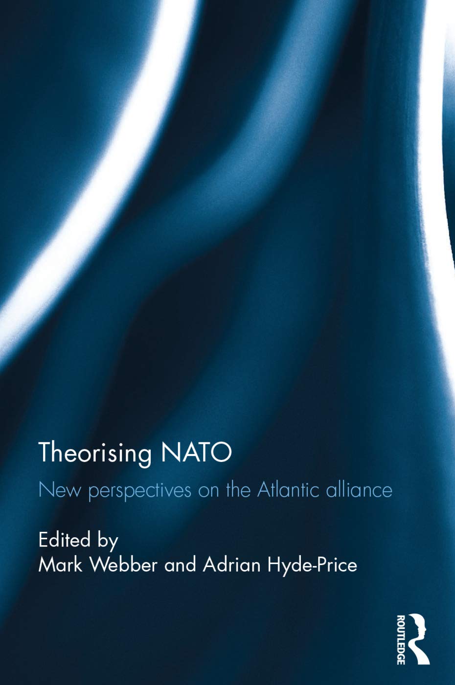 Theorising NATO: A Comprehensive Study in European Politics