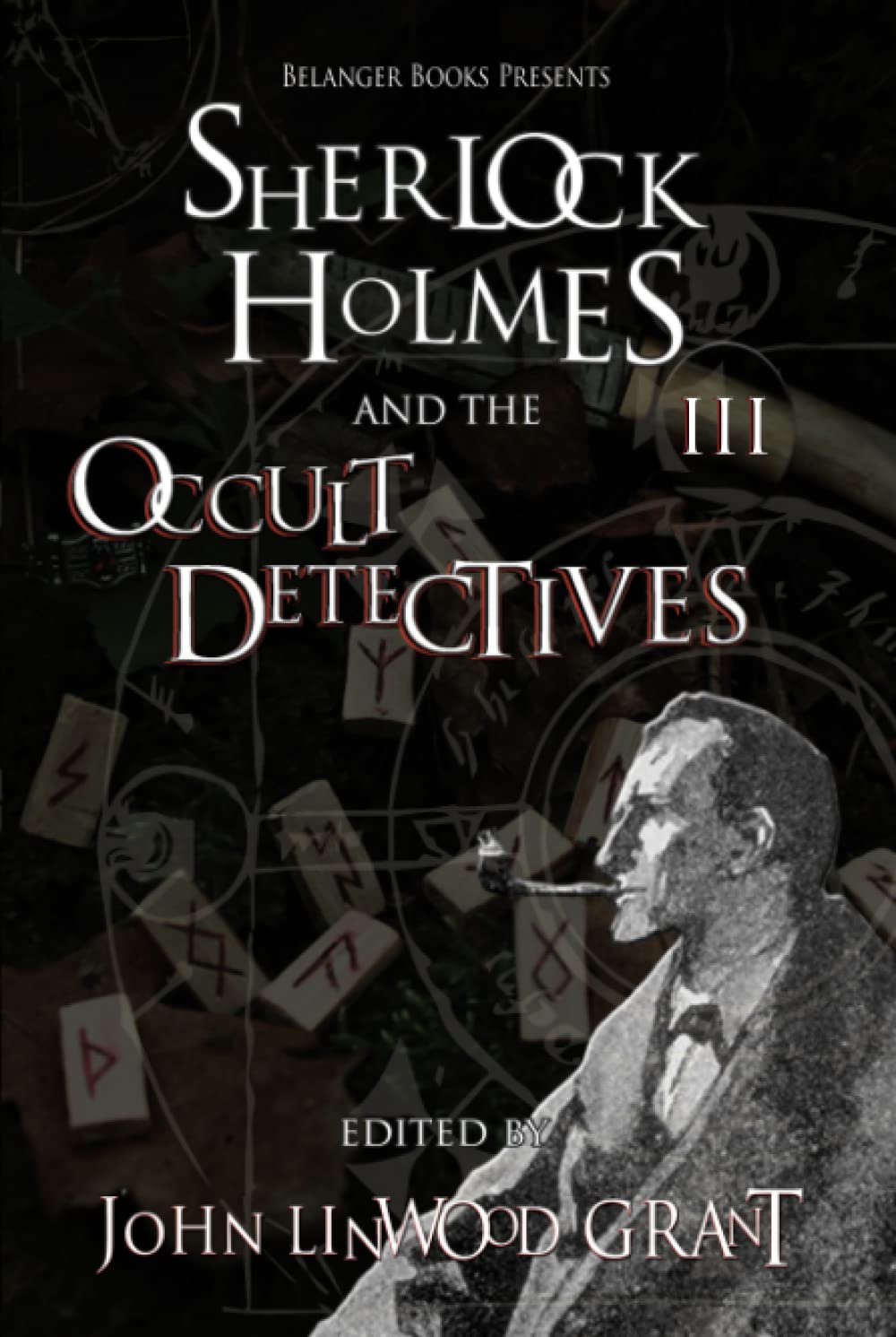 Sherlock Holmes and the Occult Detectives vol. 3: A Thrilling Mystery