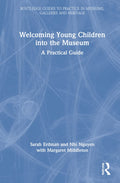 Welcoming Young Children into the Museum - Practical Guide