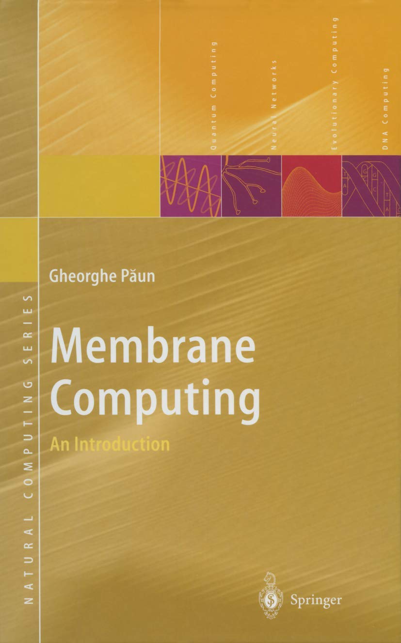Membrane Computing: An Introduction to Natural Computing Concepts