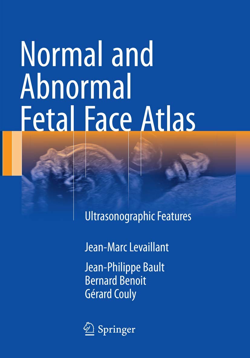 Normal and Abnormal Fetal Face Atlas: Key Ultrasonographic Traits