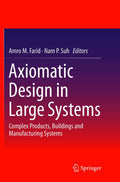 Axiomatic Design in Large Systems - Systems Design Guide
