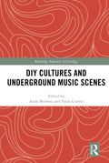 DIY Cultures and Underground Music Scenes - Scholarly