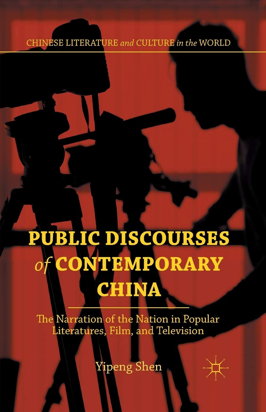 Public Discourses of Contemporary China in Popular Literatures