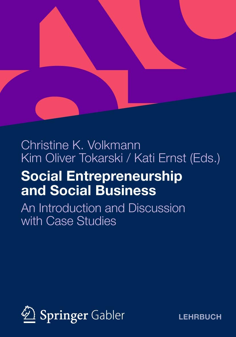 Social Entrepreneurship and Social Business: A Comprehensive Guide