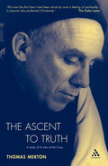 Ascent To Truth by Thomas Merton - A Profound Spiritual Journey