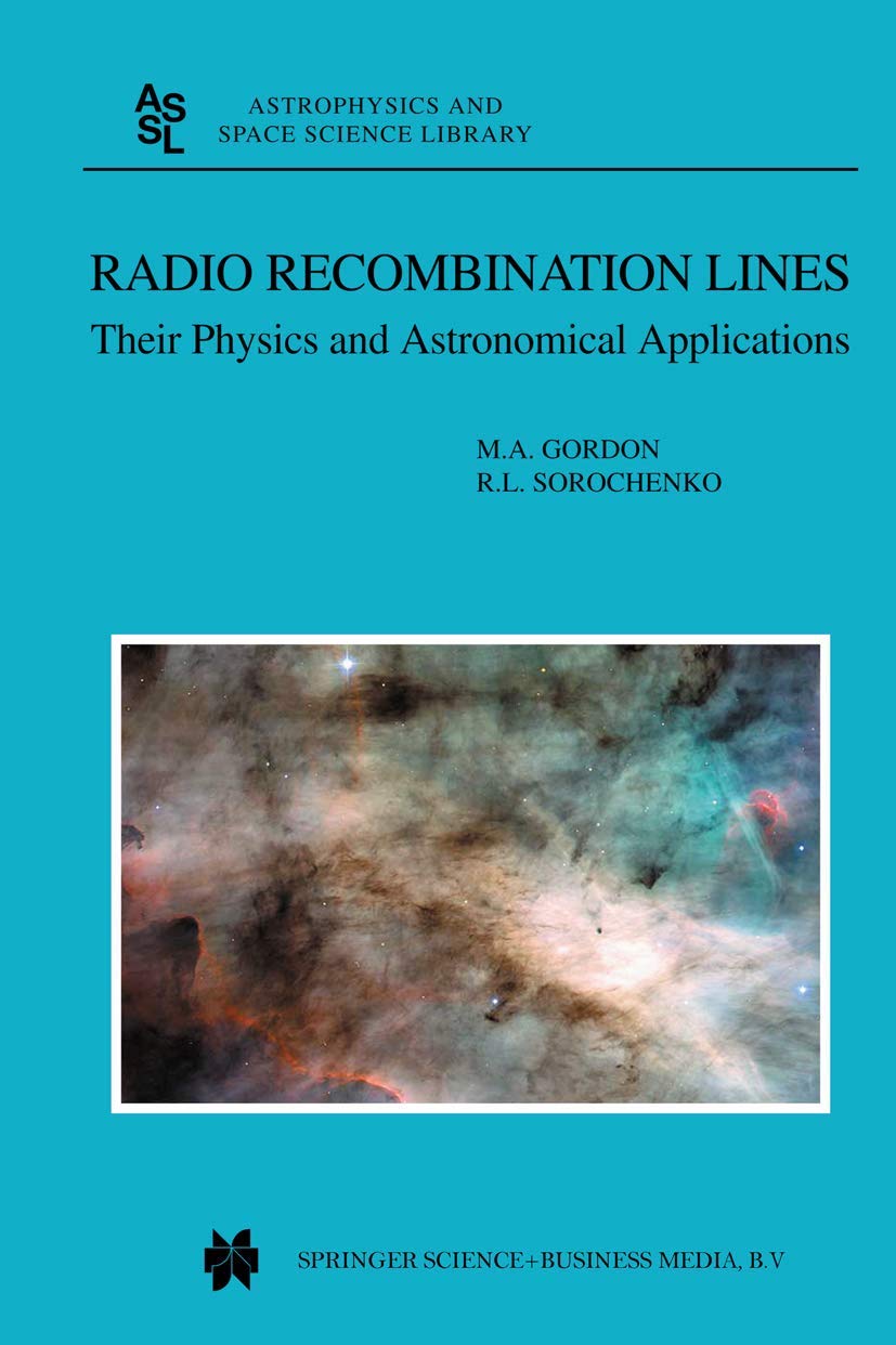 Radio Recombination Lines: Physics and Applications in Astronomy