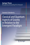 Classical and Quantum Aspects of Gravity in Relation to the Emergent