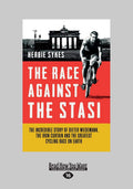 The Race Against The Stasi - True Cold War Cycling Story