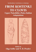 From Kostenki to Clovis: Upper Paleolithic-Paleo-Indian Adaptations