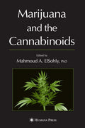 Marijuana and the Cannabinoids - Comprehensive Forensic Reference
