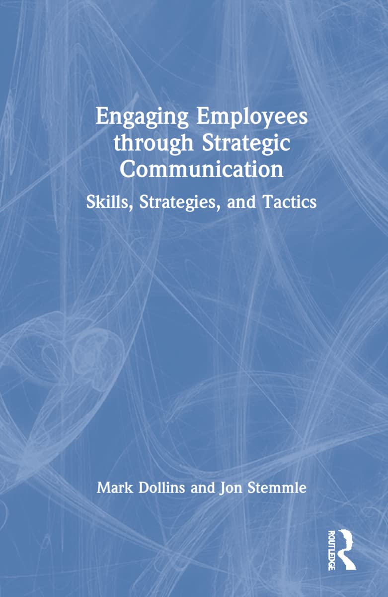 Engaging Employees through Strategic Communication for Better Results
