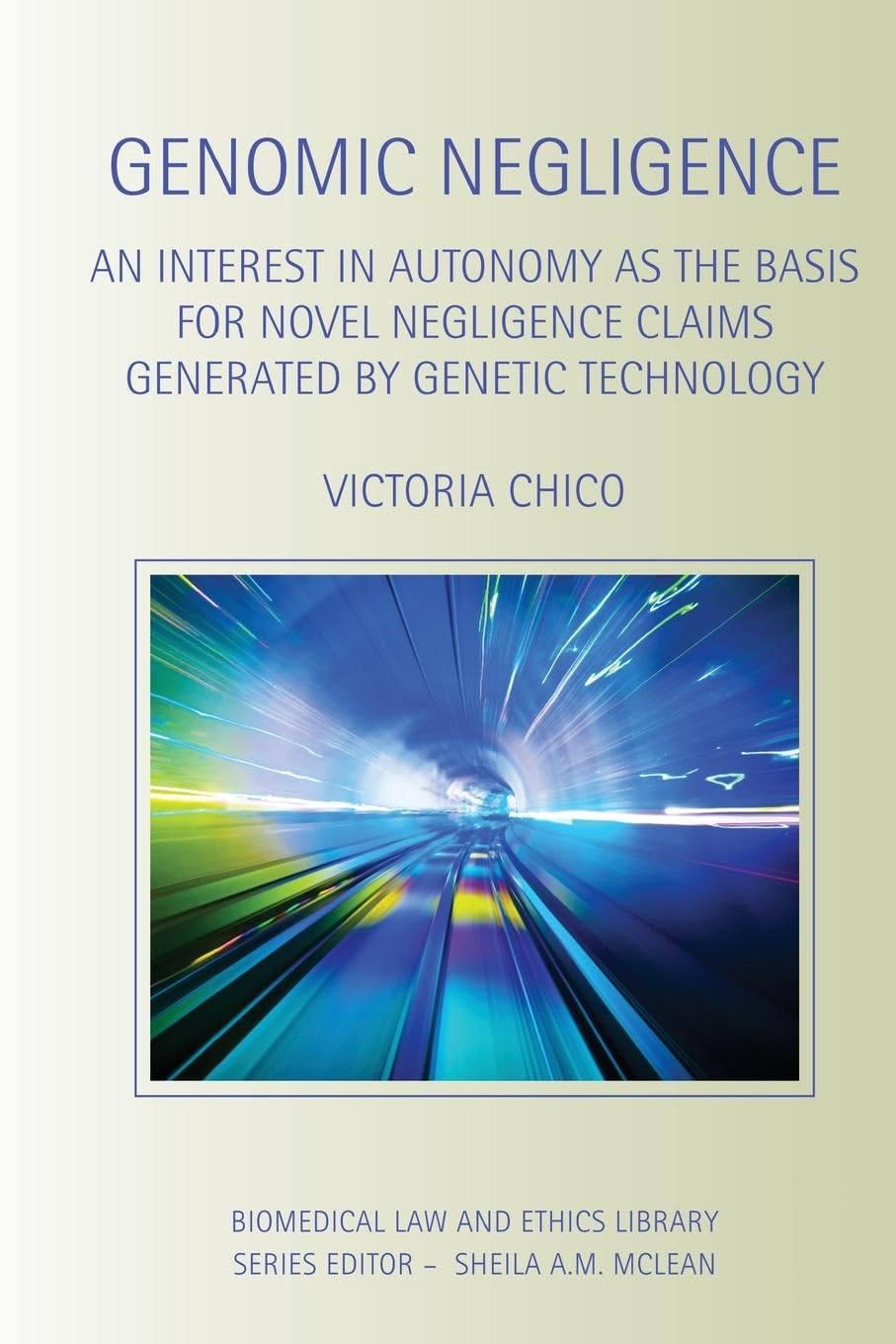 Genomic Negligence: A Comprehensive Guide to Biomedical Law