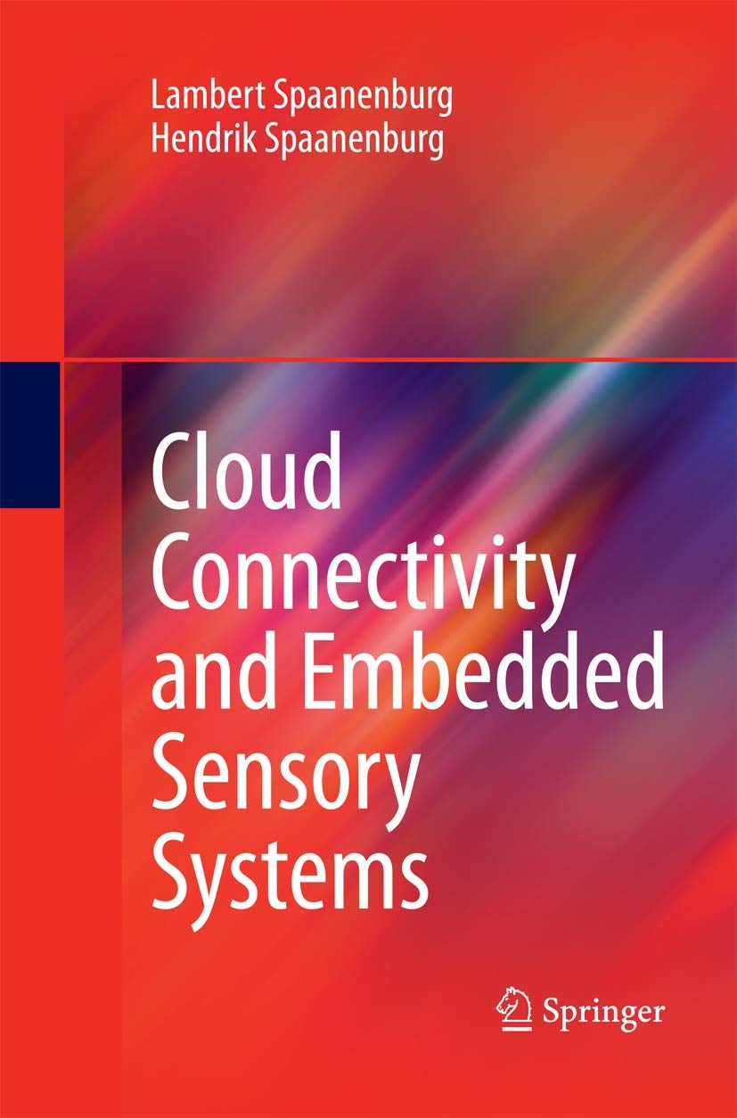 Cloud Connectivity and Embedded Sensory Systems for Smart Tech
